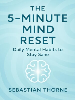 cover image of The 5-Minute Mind Reset